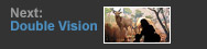 Next: Double Vision